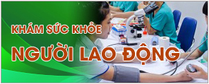 Khám sức khỏe người lao động